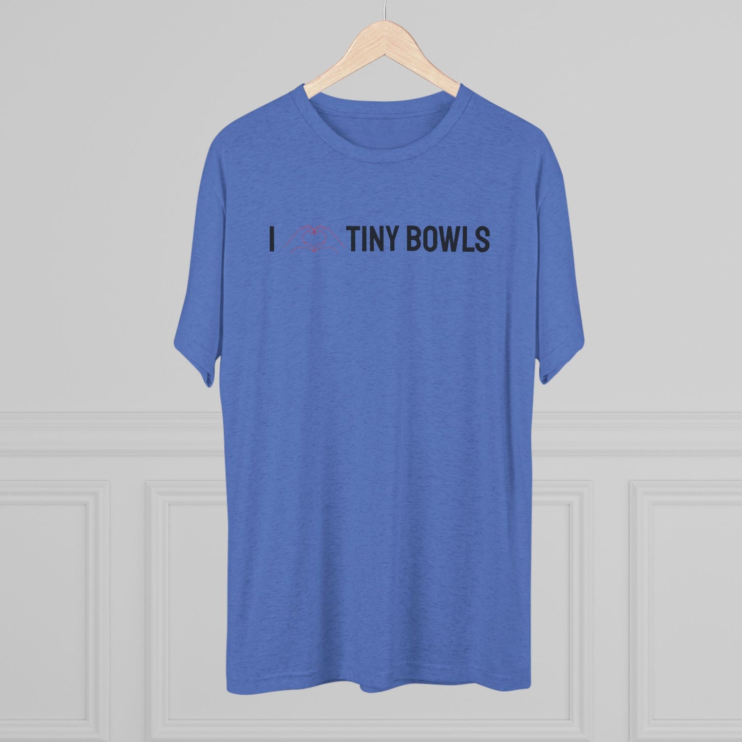 I ❤️ Tiny Bowls Unisex Tri-Blend Crew Tee