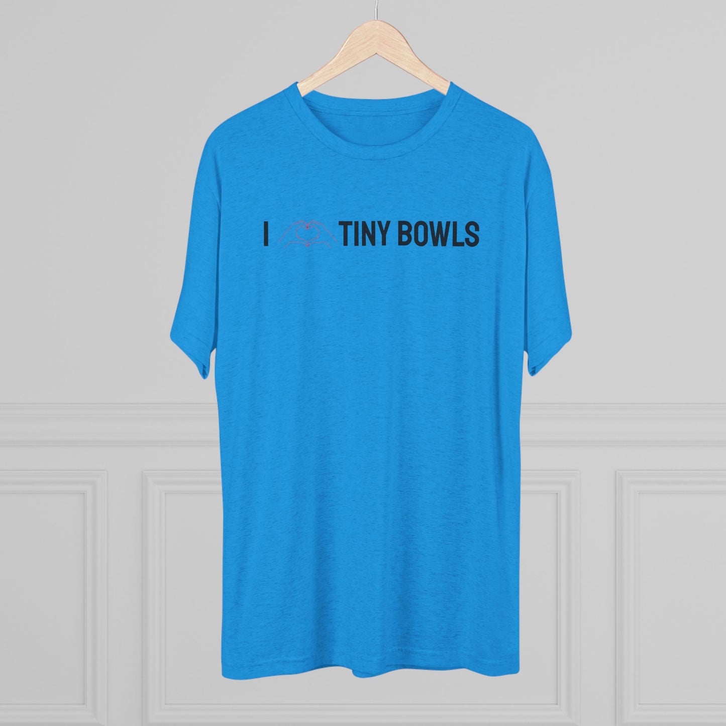 I ❤️ Tiny Bowls Unisex Tri-Blend Crew Tee